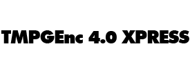 TMPGEnc 4.0 XPress