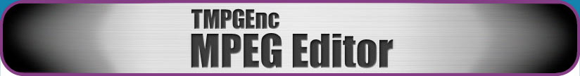 TMPGEnc MPEG Editor