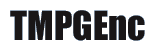 TMPGEnc