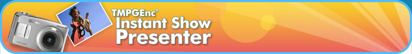 TMPGEnc Instant Show Presenter