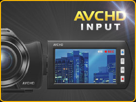 AVCHD Input support!