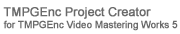 TMPGEnc Project Creator
